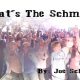 That's The Schmidt